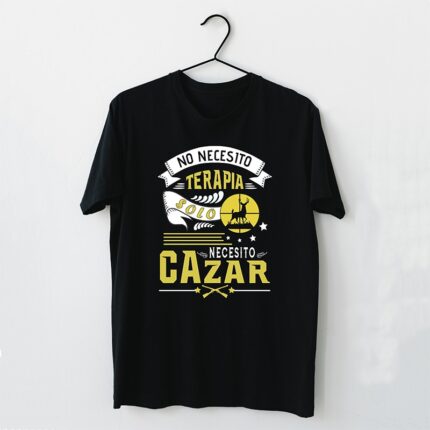Camiseta No necesito terapia CAZAR